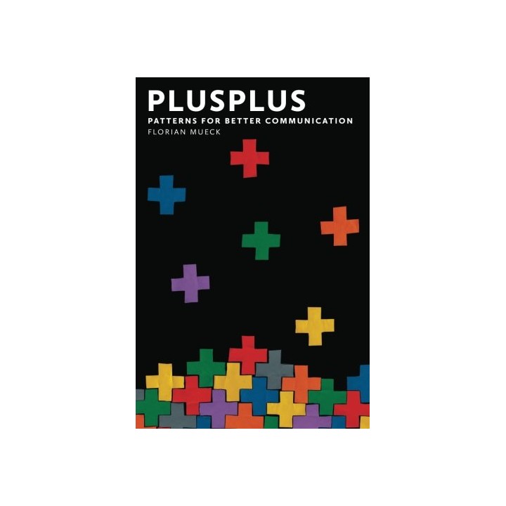 PlusPlus: Patterns for Better Communication